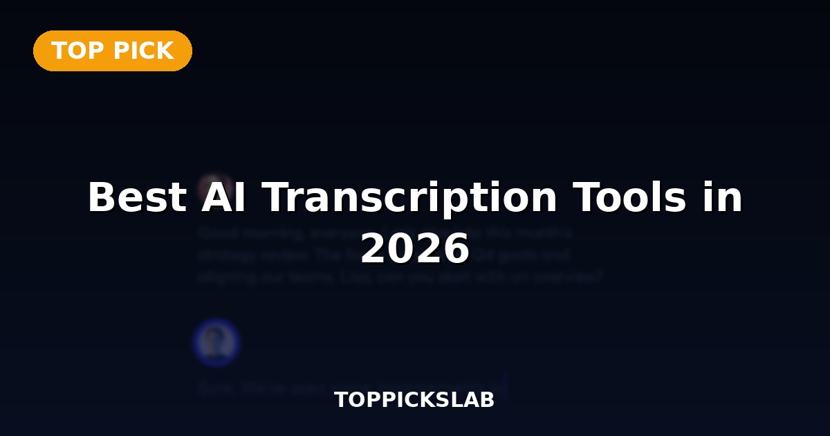 Best AI Transcription Tools in 2026