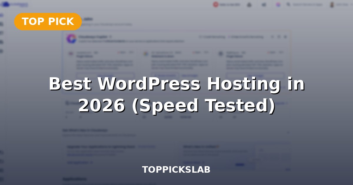 Best WordPress Hosting in 2026 (Speed Tested)
