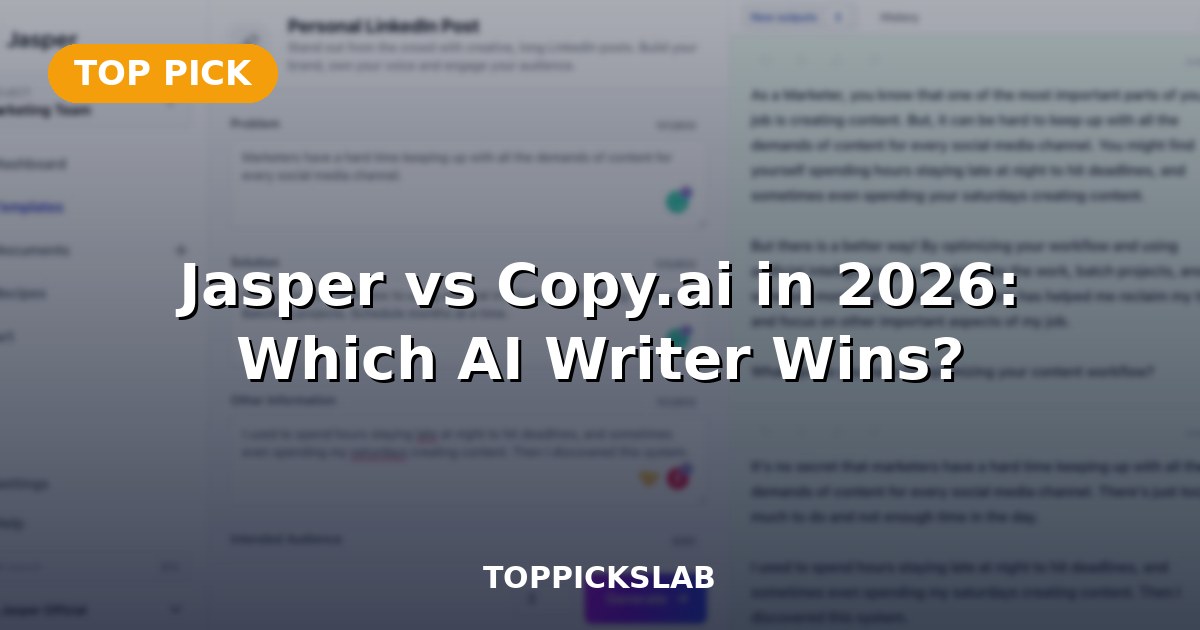 Jasper vs Copy.ai in 2026: Which AI Writer Wins?